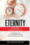 Eternity: Living Today With Heaven In View