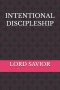 INTENTIONAL DISCIPLESHIP