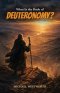What Is the Book of Deuteronomy?