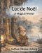 Luc de Noël : A Magical Winter