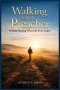 Walking with the Preacher