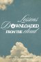 Lessons Downloaded From the Cloud