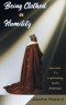 Being Clothed in Humility: Secrets to Captivating God's Attention