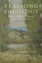 Teaching Theology – Reflections Personal and Theological