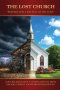 THE LOST CHURCH: PREPARE FOR A REVIVAL OF THE LOST
