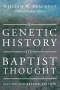 A Genetic History of Baptist Thought