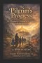 The Pilgrim's Progress : The Pilgrimage of Christiana and Her Children