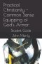 Practical Christianity - Common Sense Equipping of God's Armor: Student Guide