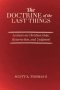 The Doctrine of the Last Things: Lectures on Christian Hope, Resurrection, and Judgment