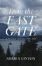 From the East Gate: A Preaching Anthology, 1996-2024