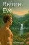 Before Eve