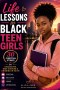 Life Lessons for Black Teen Girls: 30 Christian Stories, Scriptures, Reflections & Prayers for Character, Wise Choices & Growing in Faith