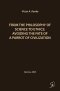 FROM THE PHILOSOPHY OF SCIENCE TO ETHICS: AVOIDING THE FATE OF A PARROT OF CIVILIZATION