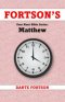 Fortson's Four Hour Bible Series: Matthew (Learn The Complete Book of Matthew In 4 Hours Or Less)