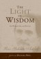 The Light of Wisdom: On Wisdom, Life, and Eternity