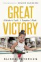 Great Victory: A Mother's Faith. A Daughter's Fight