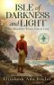 Isle of Darkness and Light: 1862: Marooned Where Pirates Lurk