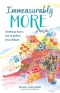 Immeasurably More