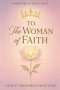 To, The Woman Of Faith