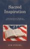 Sacred Inspiration: A Devotional Journey Through the American Revolution and God's Word