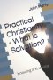 Practical Christianity - What is Salvation?: Knowing is Knowing