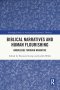 Biblical Narratives And Human Flourishing