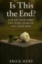 Is This the End?