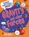 What Matters Most?: Gravity And Other Forces