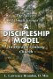 THE SUCCESS OF SMALL GROUPS AS A DISCIPLESHIP MODEL IN THE 21ST CENTURY CHURCH