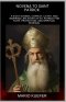 NOVENA TO ST. PATRICK: A 9-DAY NOVENA, CHAPLET, LITANY, AND INSPIRING LIFE STORY OF ST. PATRICK FOR FAITH, PROTECTION, AND SPIRITUAL RENEWAL
