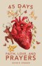 45 Days: Faith, Love, and Prayers