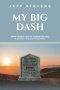 My Big Dash: From Church Hurt to Church Healing,  A Journey through Philippians