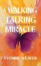 A Walking Talking Miracle