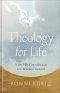 Theology for Life