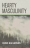 Hearty Masculinity