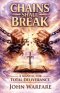 Chains Shall Break: A Manual For Deliverance