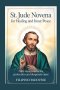 ST. JUDE NOVENA FOR HEALING AND  INNER PEACE : Nine Days Prayers for Protection and Desperate Cases