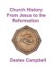 Church History - From Jesus to the Reformation