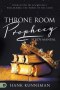 Throne Room Prophecy Study Manual