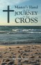 Master's Hand in the Journey to the Cross