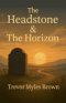 The Headstone & The Horizon