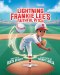 Lightning Frankie Lee's Faithful Pitch