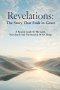 Revelations: The Story That Ends in Grace: A Pastoral Guide To The Lamb, The Church And The Renewal Of All Things
