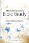 A Beautiful Journey Bible Study: Discovering Faith, Purpose, and Practical Wisdom for Modern Life
