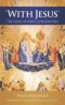With Jesus: The Story of Mary Co-redemptrix