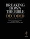 Breaking Down the Bible: Series IV: The New Testament: Series IV: The New