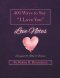 400 Ways to Say "I Love You": Love Notes