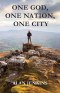 One God, One Nation, One City