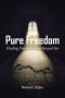 Pure Freedom: Finding Freedom from Sexual Sin