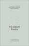 The Sabbath Practice: A Four-Session Companion Guide to Help You Stop, Rest, Delight, and Worship